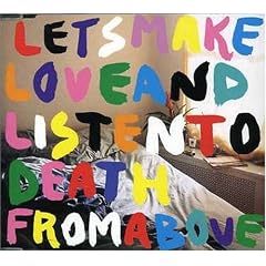 Let's Make Love and Listen to Death from Above