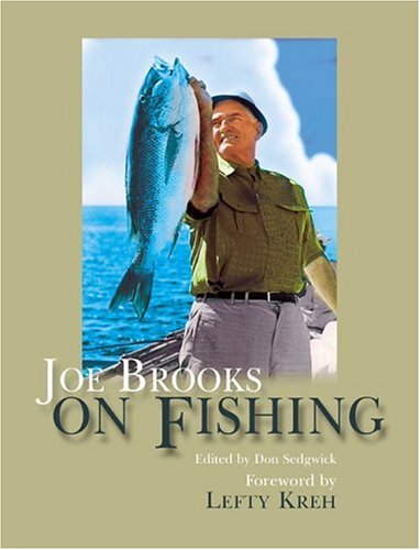 Joe Brooks on Fishing