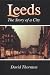 Leeds: The Story of a City