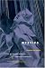 Mystics: Presence and Aporia (Religion and Postmodernism Series)
