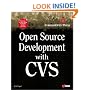 Open Source Development with CVS: Learn How to Work With Open Source Software