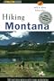 Hiking Montana 20th Anniversary Edition (State Hiking Guides Series)