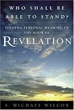 Who Shall Be Able to Stand: Finding Personal Meaning in the Book of Revelation