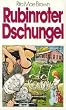 Rubinroter Dschungel