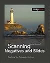 Scanning Negatives and Slides: Digitizing Your Photographic Archives