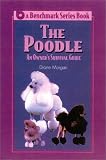 The Poodle: An Owners Survival Guide (Benchmark Series Book)
