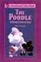 The Poodle: An Owner's Survival Guide (Benchmark Series Book)