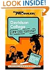 Davidson College: Off the Record (College Prowler) (College Prowler: Davidson College Off the Record)