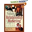 The Future of Relationship Marketing by David Bejou and Adrian Palmer