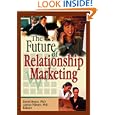The Future of Relationship Marketing by  David Bejou and Adrian Palmer
