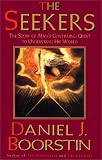 The Seekers: The Story of Man's Continuing Quest to Understand His World (Vintage)