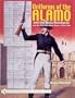 Uniforms of the Alamo and the Texas Revolution and the Men who Wore Them 1835-1836