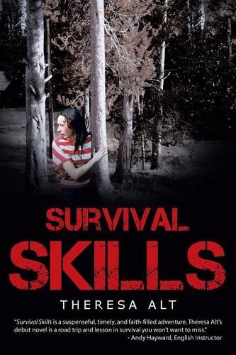 Survival Skills, by Theresa Alt
