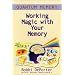 Quantum Memory : Working Magic with Your Memory