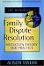 The Handbook of Family Dispute Resolution: Mediation Theory and Practice (Jossey-Bass Library of Conflict Resolution)