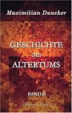 Geschichte des Altertums: Band II - Maximilian Wolfgang Duncker