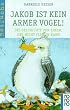 Jakob ist kein armer Vogel!: Die Geschichte von einem, der nicht fliegen kann