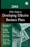 2001 Cpa s Guide to Developing Effective Business Plans