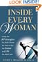 Inside Every Woman: Using the 10 Strengths You Didn't Know You Had to Get the Career and Life You Want Now