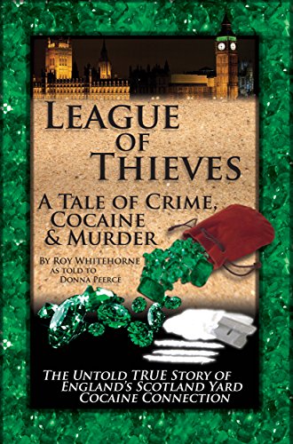 League of Thieves, by Roy Whitehorne League of Thieves, by Roy Whitehorne