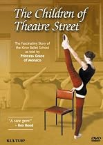 The Children of Theatre Street - The Story of the Kirov Ballet School