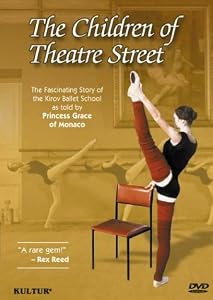 The Children of Theatre Street - The Story of the Kirov Ballet School