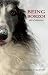 Being Borzoi: tales of adventures