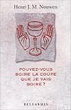 Pouvez-vous boire la coupe que je vais boire ? Pouvez-vous boire la coupe que je vais boire ?