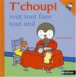 T'choupi veut tout faire tout seul