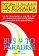 Bus 9 to Paradise by Leo F. Buscaglia