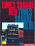 Times Square Red, Times Square Blue