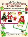 Make Your Own Christmas Sticker Postcards: 8 Blank Cards and 73 Colorful Stickers