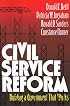 Civil Service Reform: Building a Government That Works