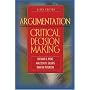 Argumentation and Critical Decision Making (6th Edition)
