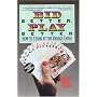 Bid Better Play Better: How to Think at the Bridge Table