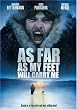 As Far as My Feet Will Carry Me