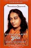 Autobiography of a Yogi (Unabridged) Paramahansa Yogananda