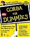 CORBA for Dummies by John Schettino ISBN 0764503081