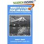 Meditation for Healing: Particular Meditations for Particular Results