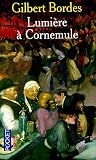 Lumi�re � Cornemule