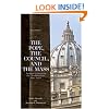 The Pope, the Council, and the Mass: Answers to Questions the Traditionalists Have Asked, Revised Edition