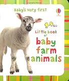 Baby's very first little book of baby farm animals