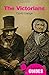 The Victorians: A Beginner's Guide (Beginner's Guides)