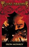 Flying Dragons - Iron Monkey