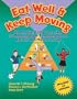 Eat Well & Keep Moving: An Interdisciplinary Curriculum for Teaching Upper Elementary School Nutritiion & Physical Activity (Book with CD-ROM)