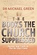 The Books the Church Suppressed: Fiction and Truth in The Da Vinci Code