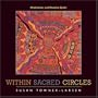 Within Sacred Circles: Meditations and Mandala Quilts