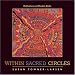 Within Sacred Circles: Meditations and Mandala Quilts