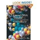 Click here to buy Lateral DNA Transfer: Mechanisms and Consequences by  Frederic Bushman.