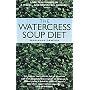 The Watercress Soup Diet
